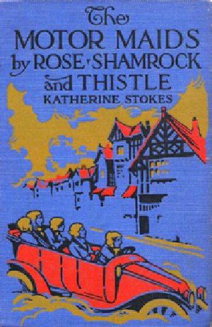 [Gutenberg 35857] • The Motor Maids by Rose, Shamrock and Thistle